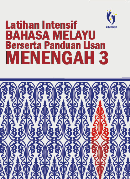 Latihan Intensif Bahasa Melayu Berserta Panduan Lisan Menengah 3