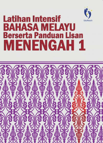 Latihan Intensif Bahasa Melayu Berserta Panduan Lisan Menengah 1