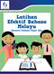 Latihan Efektif Bahasa Melayu Berserta Panduan Unjuk Ujar Untuk Darjah 1