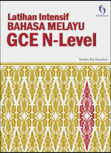 Latihan Intensif Bahasa Melayu GCE N Level