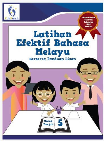 Latihan Efektif Bahasa Melayu Berserta Panduan Lisan - Darjah 5