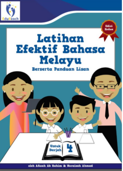 Latihan Efektif Bahasa Melayu Berserta Panduan Lisan Edisi 2 - Darjah 4