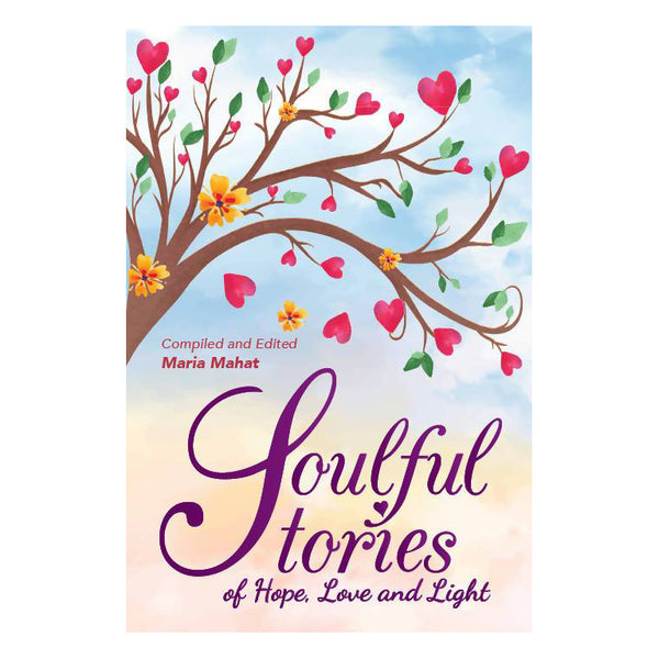Soulful Stories: of hope, love and light