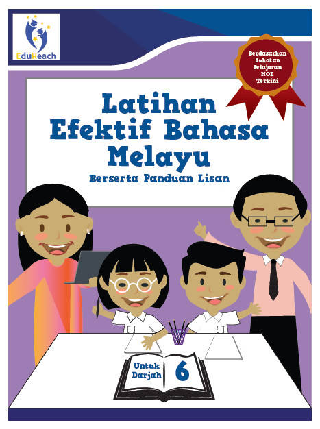 Latihan Efektif Bahasa Melayu Berserta Panduan Lisan - Darjah 6